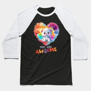 Fluffy: "You are awsome" collorful, cute, furry animals Baseball T-Shirt